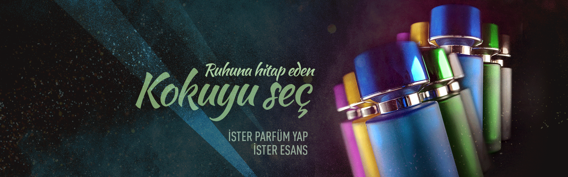 Ruhunu Hitap Eden Kokuyu Seç