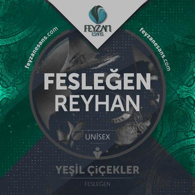 Fesleğen - Reyhan Çiçeği  Kokusu Esansı